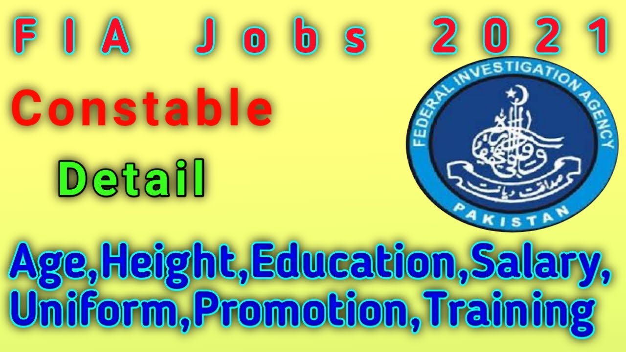 FIA Constable || Age,Height,Education,Salary,Promotion,Training,Posting || Complete Detail