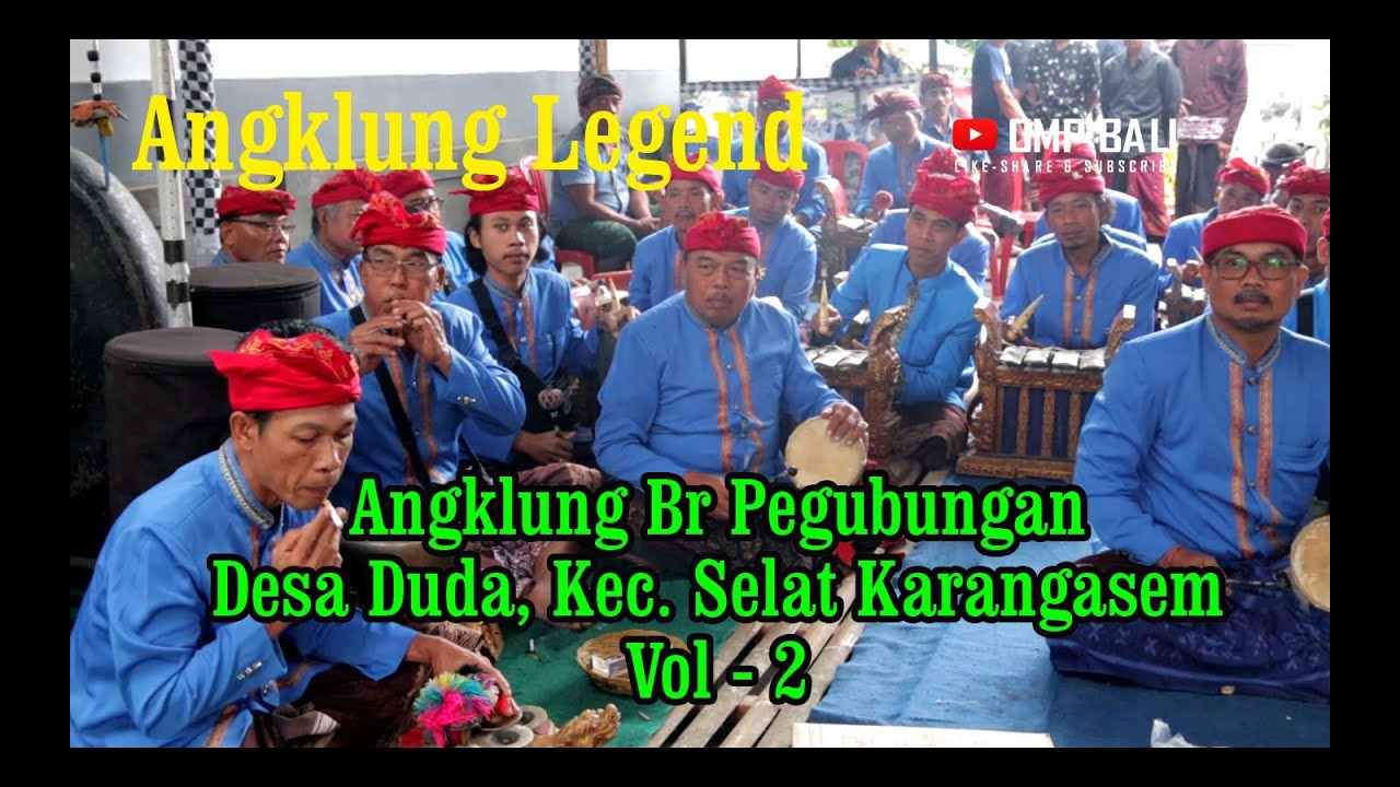 Angklung Br Pegubugan, Desa Duda, Selat, Vol 2