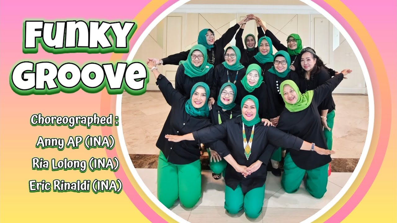 FUNKY GROOVE - Line Dance | Anny AP, Ria Lolong & Eric Rinaldi | High Beginner | Demo : La Rose LD