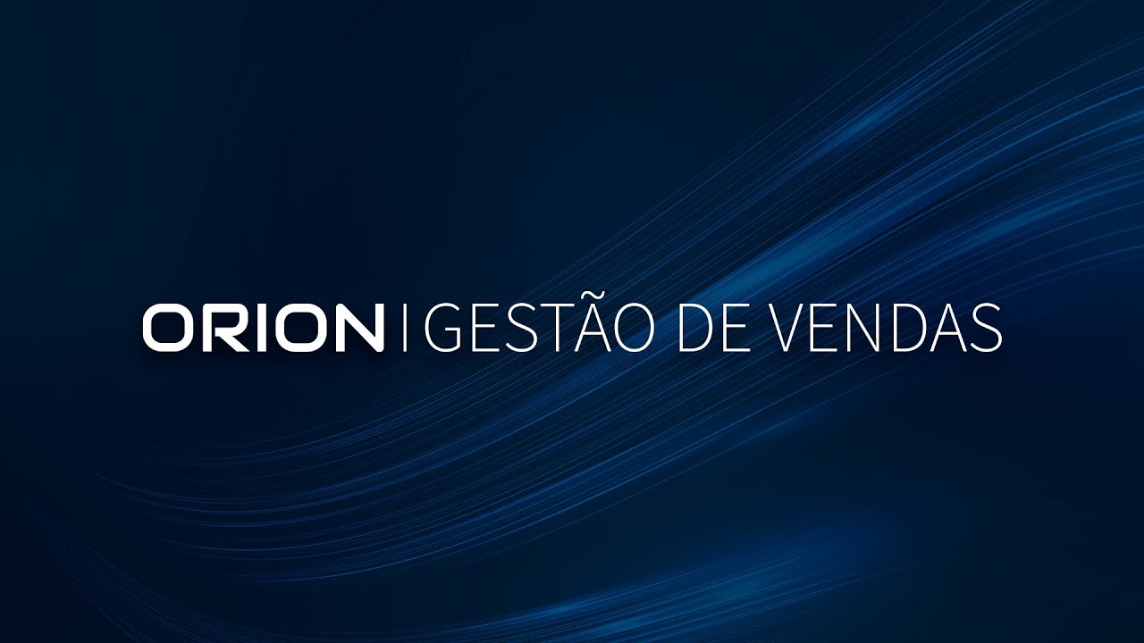 Conheça o Orion Gestão de Vendas