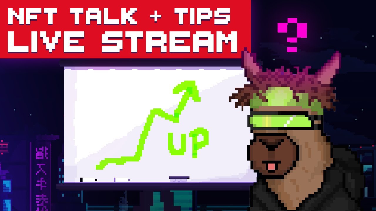 Live NFT Stream - Trading/Investing/Alpha - @NFTLlama (Educational)