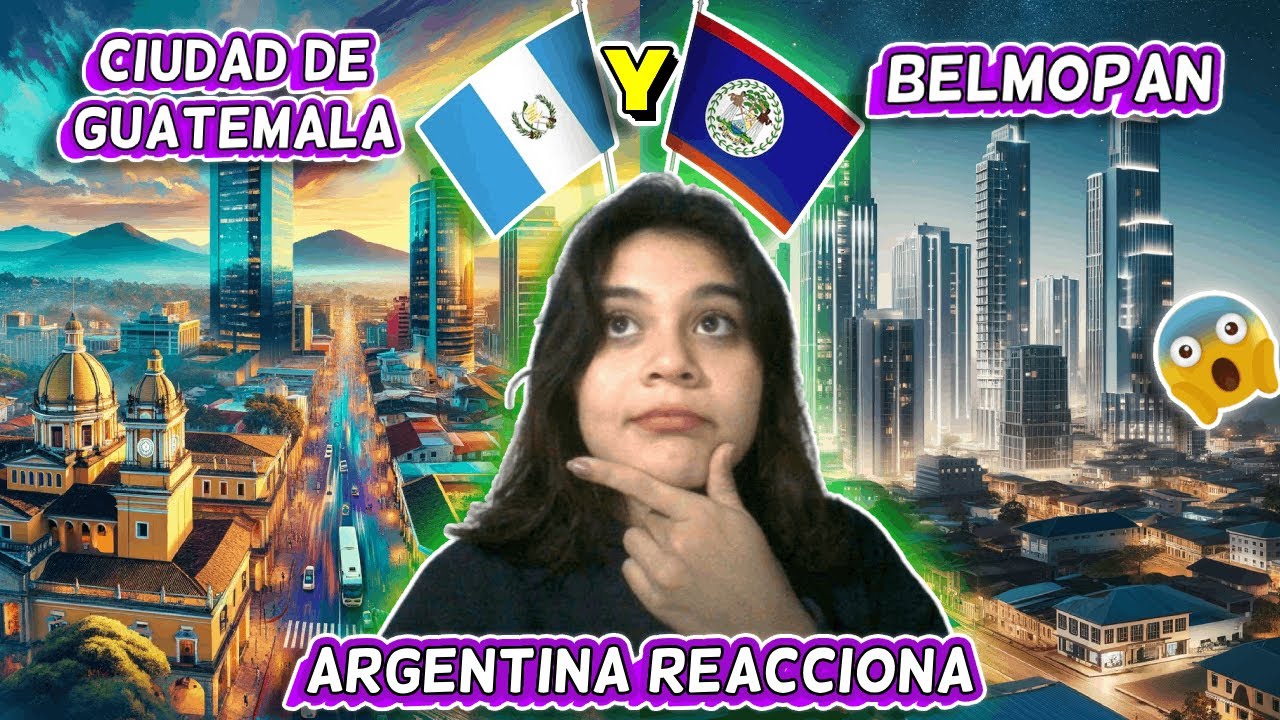 ✨ 🏙️  Argentina Reacciona a Reacción Ciudad de Guatemala vs Belmopan 🌆🤔'