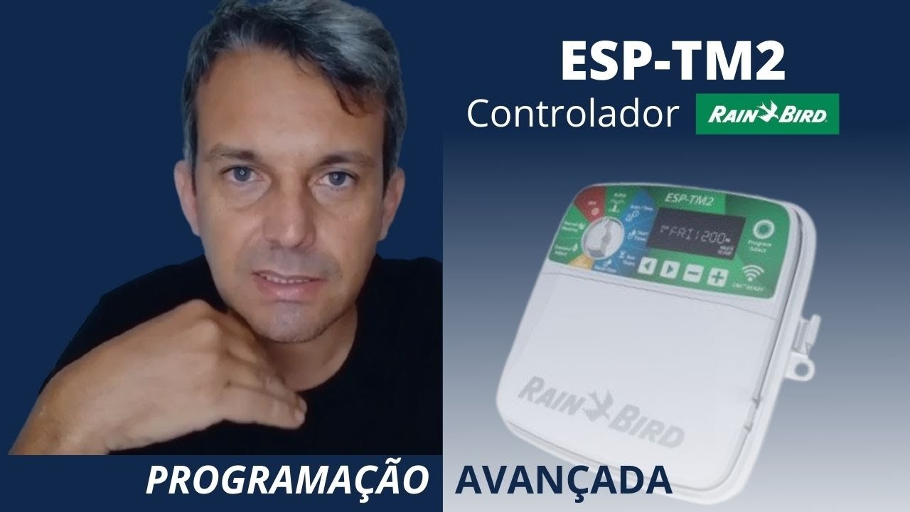 ESP-TM2 Rain Bird - Programação avançada