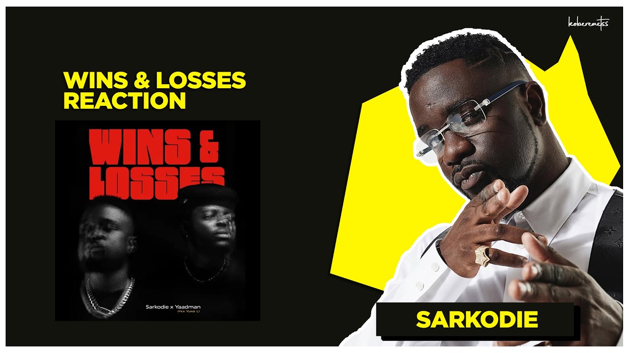 SARKODIE FT YAADMAN | WINS & LOSSES | REACTION