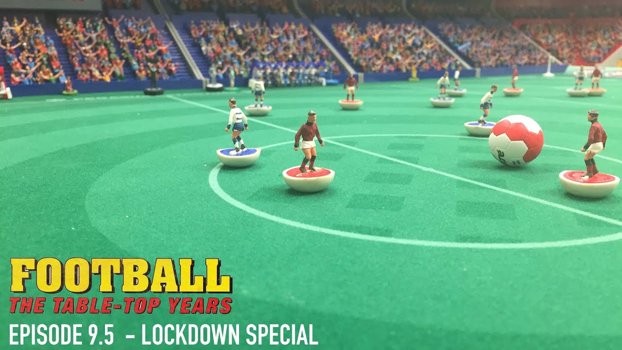 Table Football Monthly: Lockdown Special Part 1
