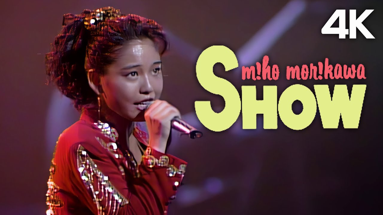[4K] 森川美穂 - Miho Morikawa SHOW (LIVE 1990)