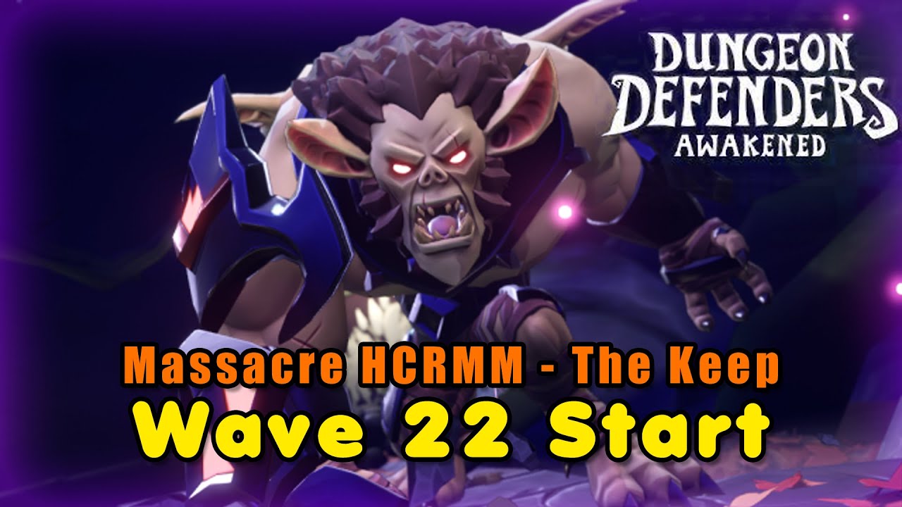 The Keep: Mix Mode Walkthrough (Massacre, Hardcore, Rifted, Wave 22 Start) - DDA