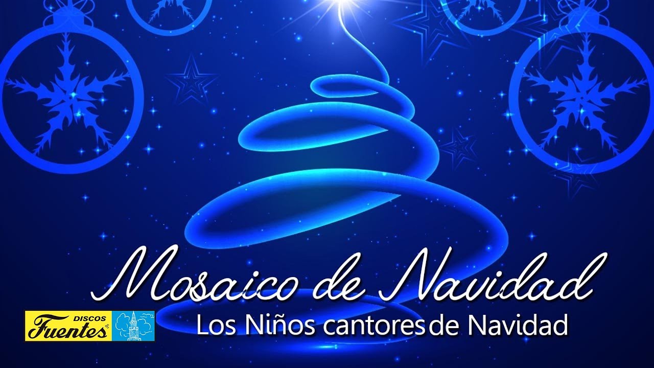 Mosaico de Navidad - Los Niños Cantores de Navidad / Villancicos