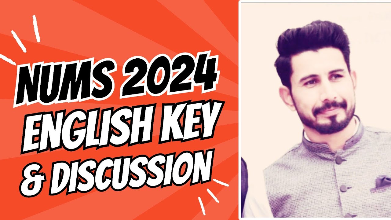 NUMS 2024, ENGLISH KEY & DISCUSSION