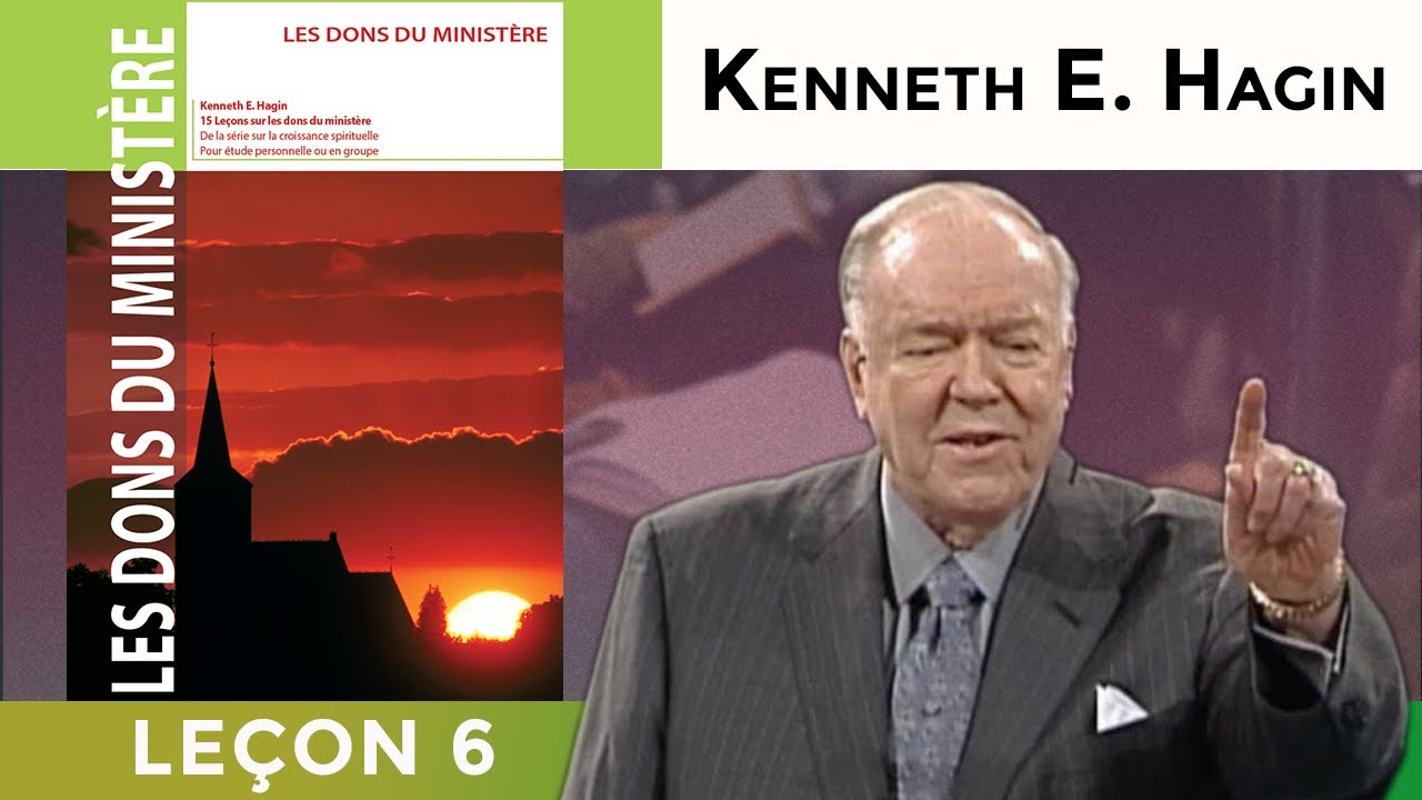 L'apôtre | Les dons du Ministères leçon 6/15 | Kenneth E. Hagin