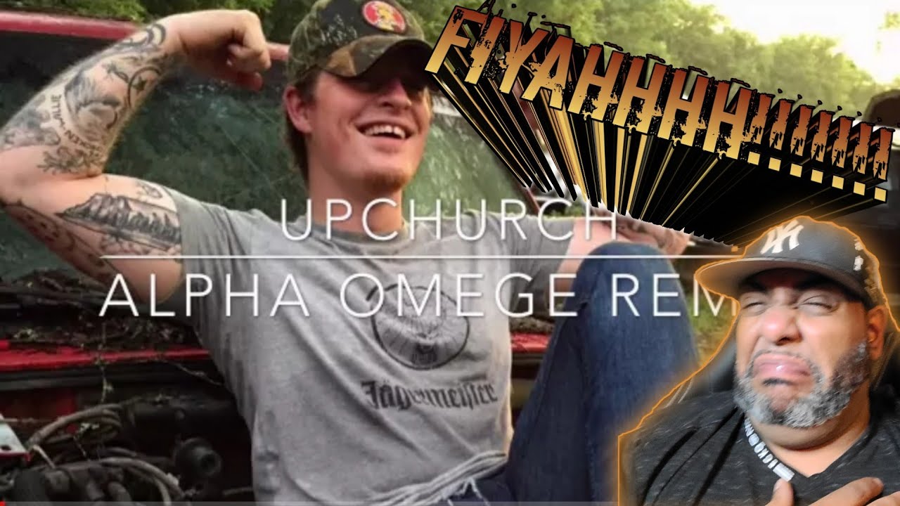 UPCHURCH - Alpha Omega (REDNECK REMIX) - REACTION!!!! THAT FLOW THOUGH!!!!!!