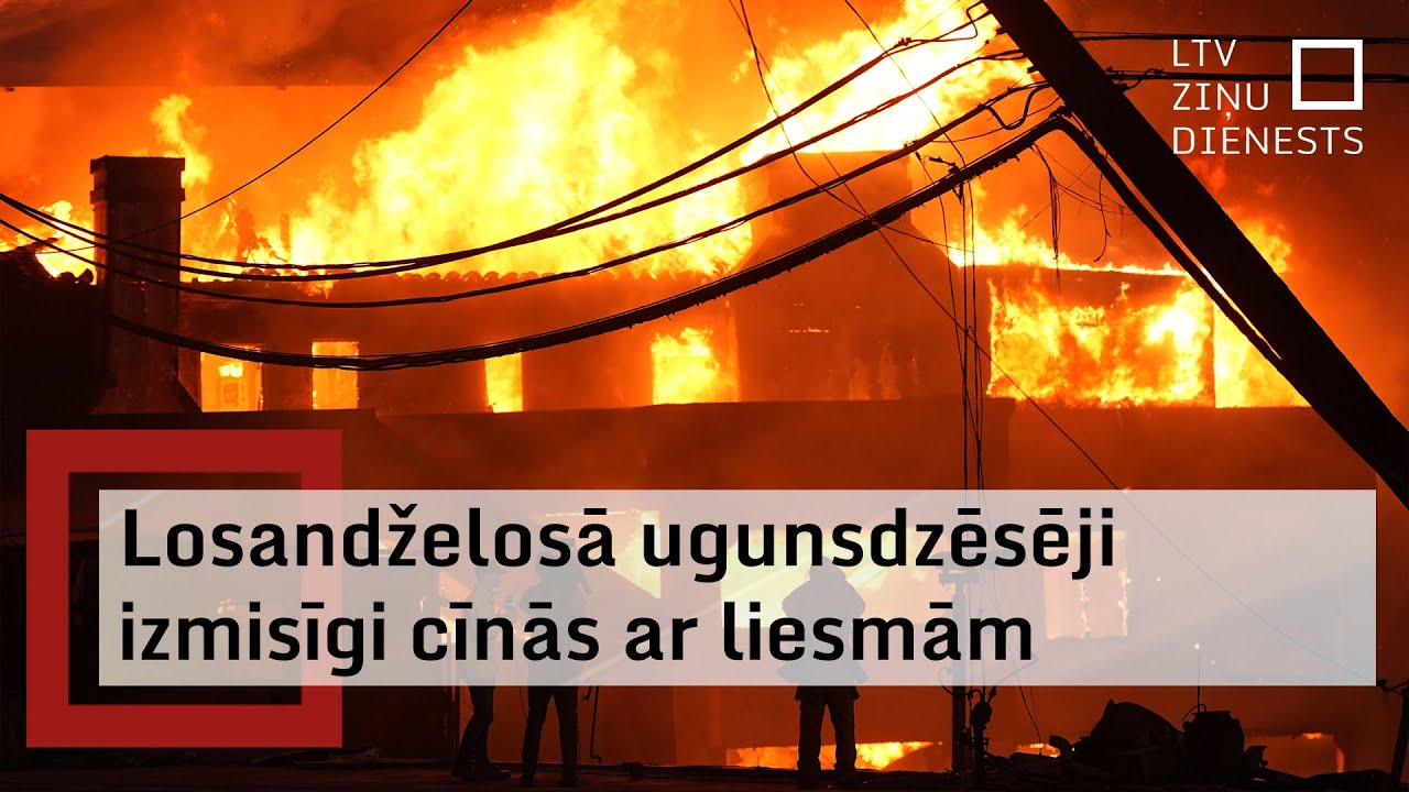 Losandželosā ugunsdzēsēji izmisīgi cīnās ar liesmām