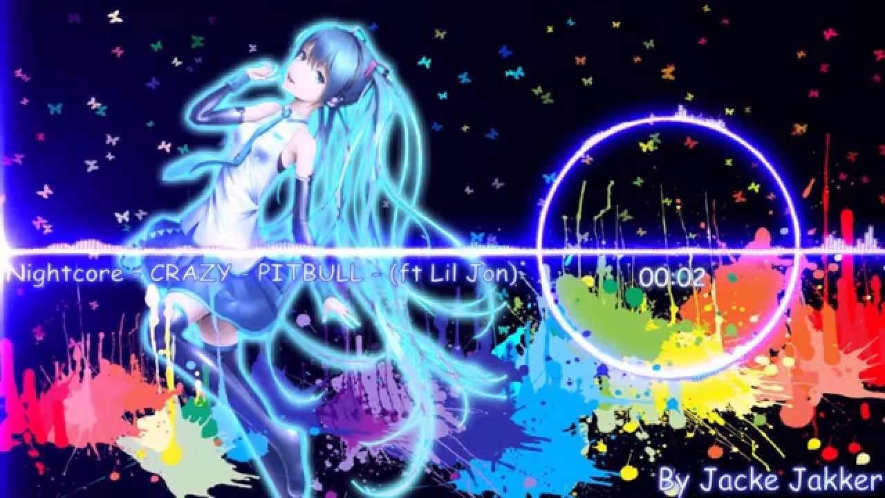 Nightcore - CRAZY - PITBULL ft. Lil Jon