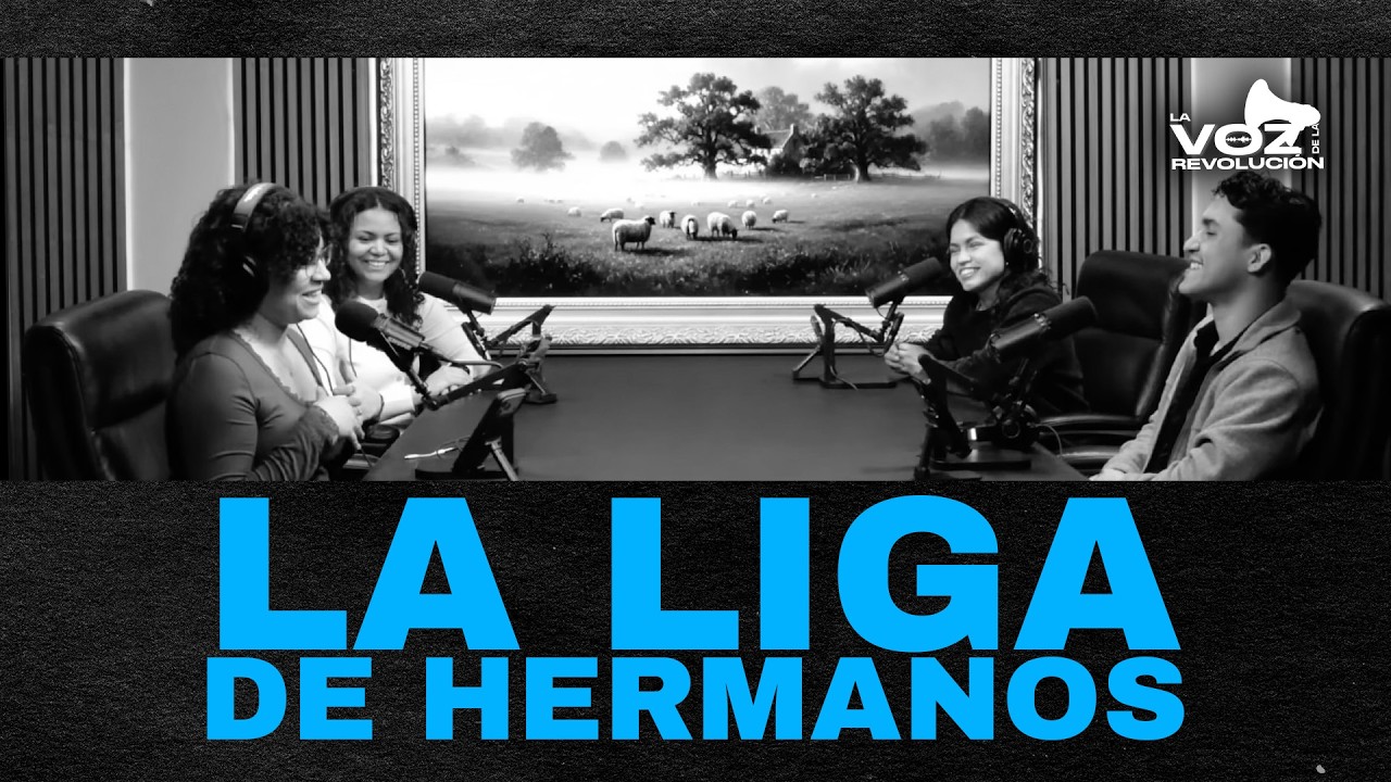 La Voz de la Revolucion - La Liga de Hermanos