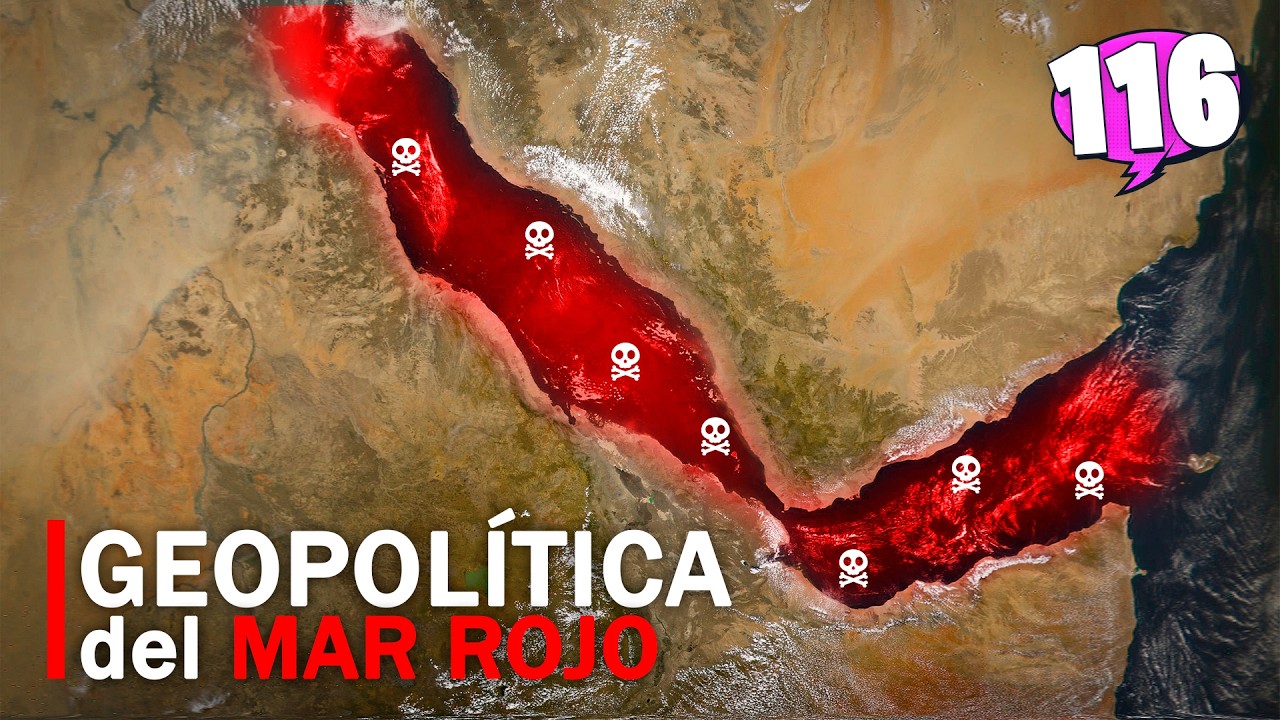 Mar Rojo: La ruta más peligrosa del comercio mundial | NFM #116