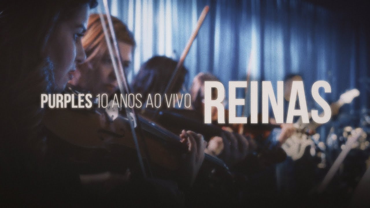 Purples - Reinas / Isaías 9 (10 Anos Ao Vivo)