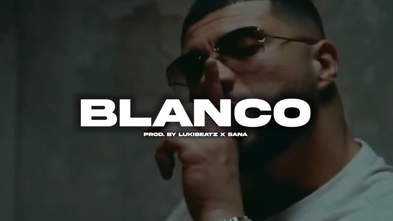 MUCCO x OMAR x MAES Type Beat - "BLANCO" (prod. LukiBeatz & SANA)