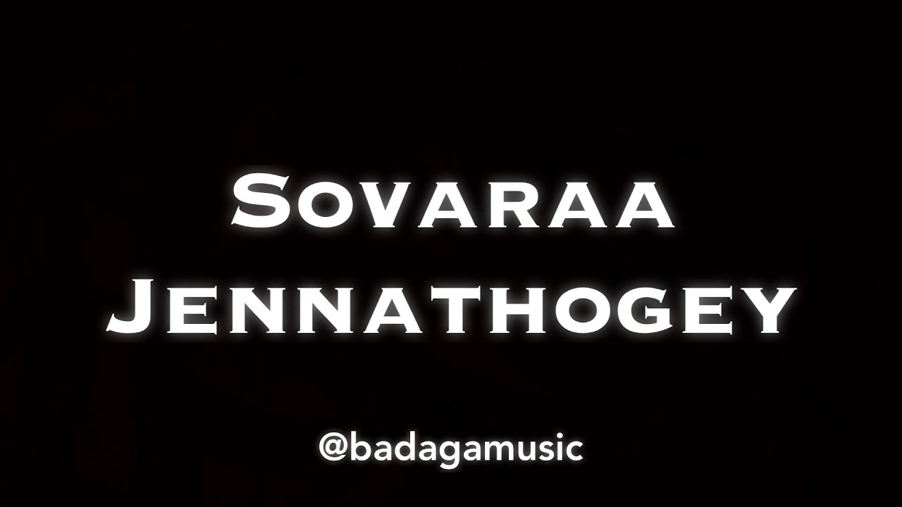 Sovara Jennathogey Hethey Ninna Gudiyogey |Badaga Music|