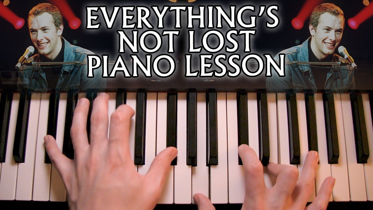 How to play Coldplay - Everything's Not Lost on piano