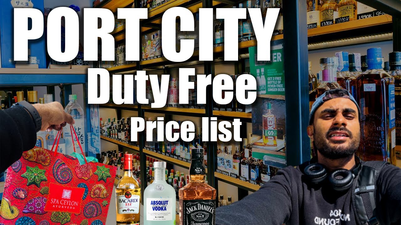 Port City Duty Free Colombo | ලංකාවේ අලුතින් Open කරපු Duty Free එක