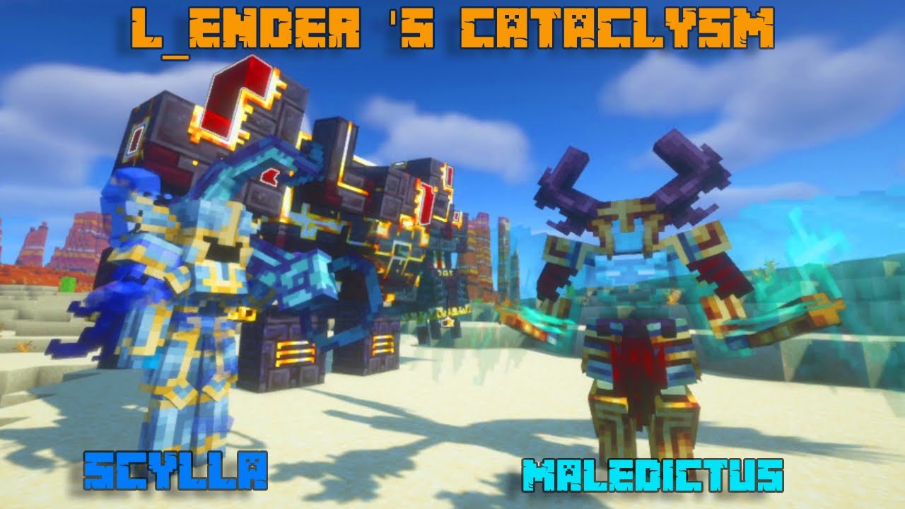 I Fought  SCYLLA  and MALEDICTUS boss from L_Ender 's Cataclysm