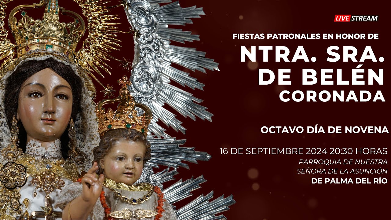 EN DIRECTO|  Novena a Nuestra Señora de Belén- Día 8