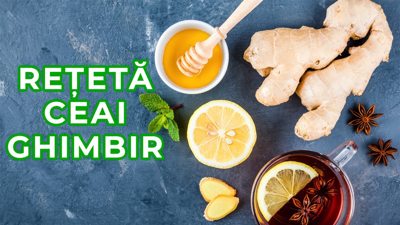 🍵CEAI DE GHIMBIR pentru lupta &icirc;mpotriva răcelii 🍵 ceai de ghimbir rețetă - ceai de ghimbir beneficii