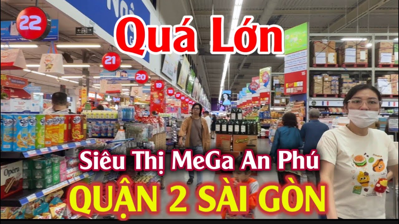 Qu&aacute; Lớn! Si&ecirc;u Thị Mega An Ph&uacute; Quận 2 S&agrave;i G&ograve;n #myduyen