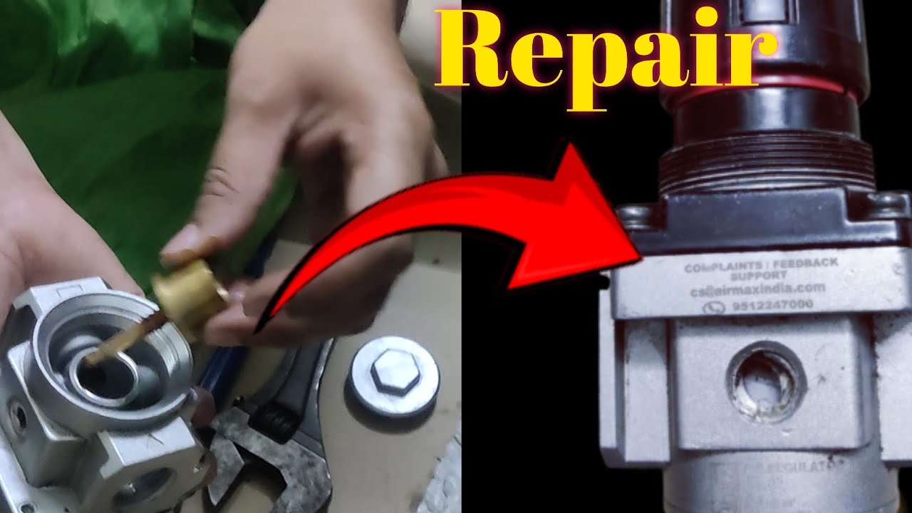 How to Repair Air Filter Regulator ?