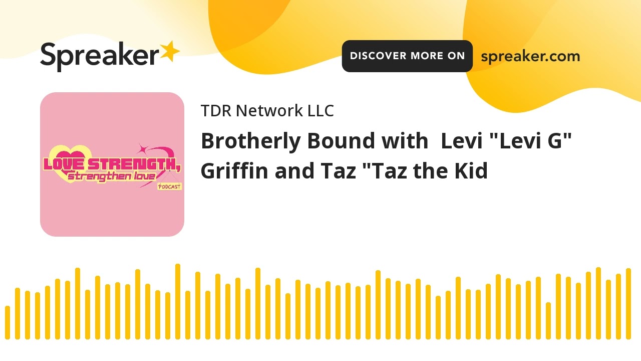Brotherly Bound with  Levi 