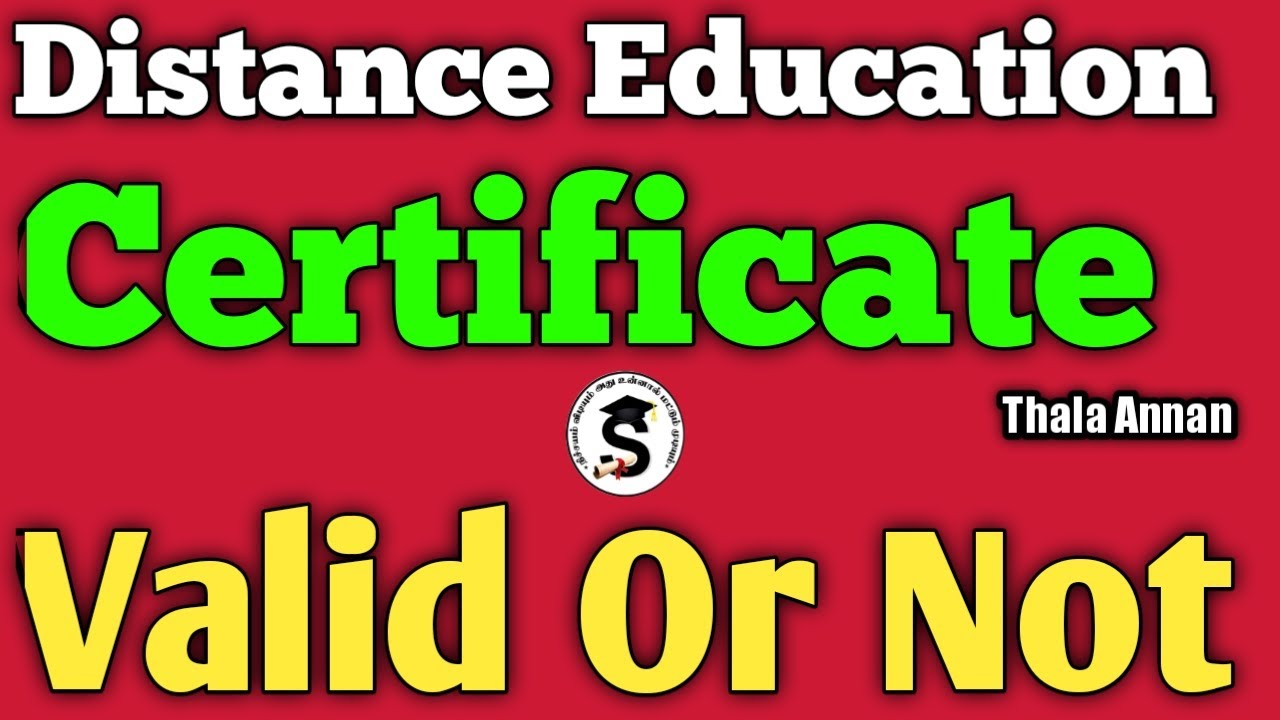 Certificate Valid Or Not | Distance Education | What Is Distance Education @Thalaannan
