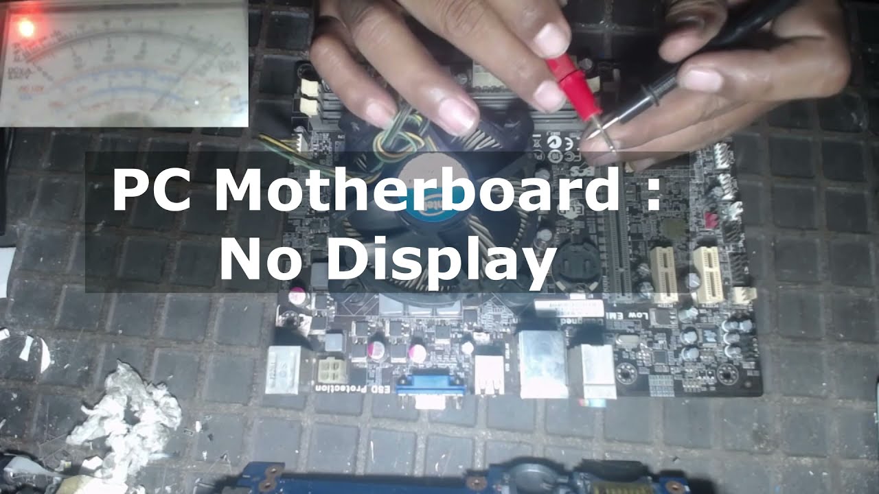 Memperbaiki Motherboard PC No Display