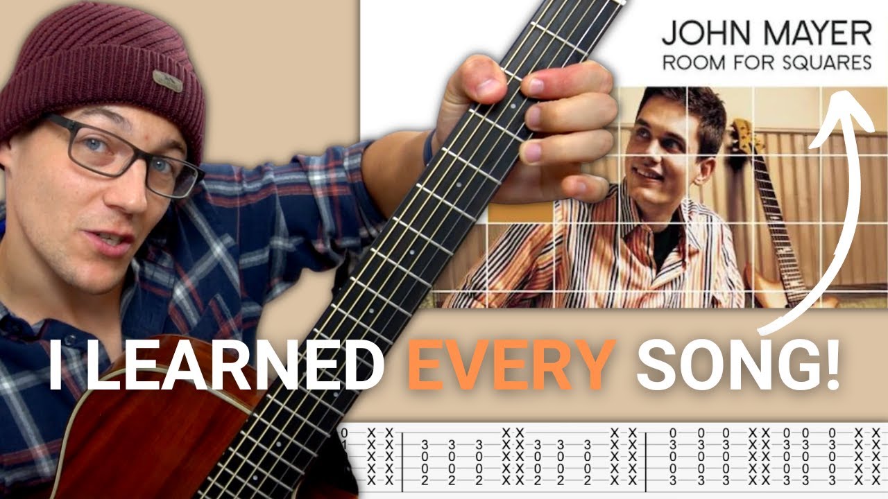 I Learned ALL of John Mayer's Room For Squares | Here's Why You Should Too