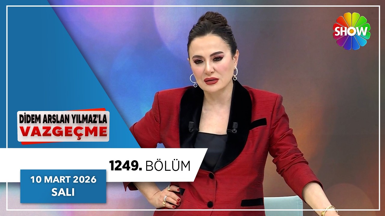 Didem Arslan Yılmaz'la Vazgeçme 1249. Bölüm | 10 Mart 2026