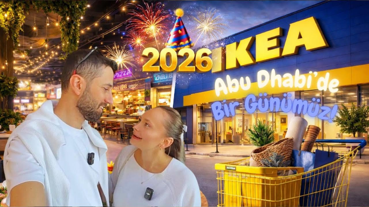 ABU DHABI'DE BİR GÜNÜMÜZ | YAS FOOD HALL & IKEA TURU