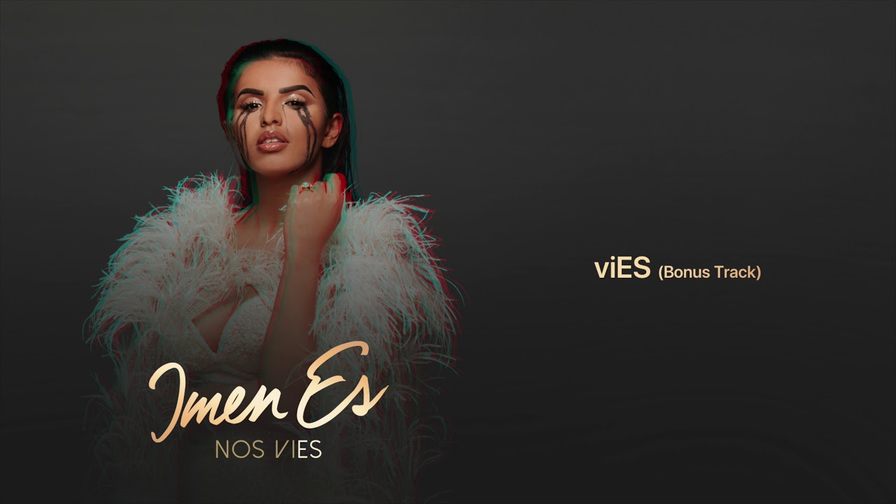 Imen Es - viES [Audio Officiel] (Bonus Track)