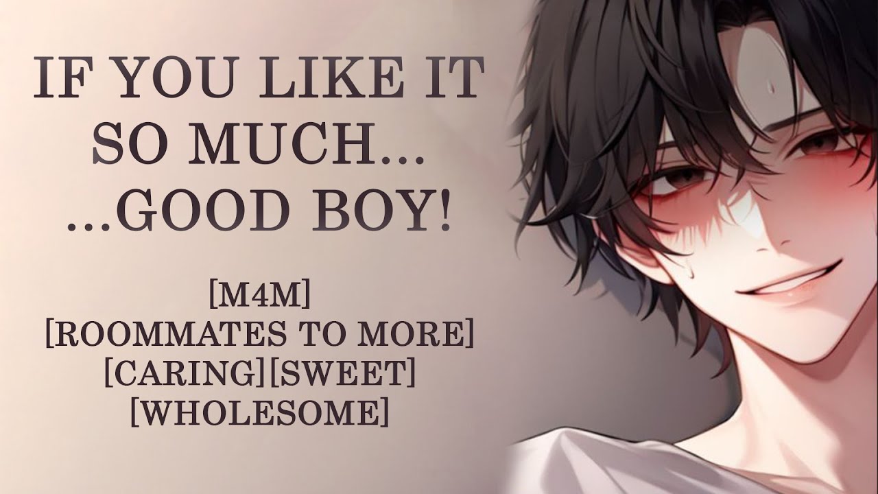 Your Sweet Roommate Tucks You In [M4M] [Friends To Lovers] [Good Boy]
