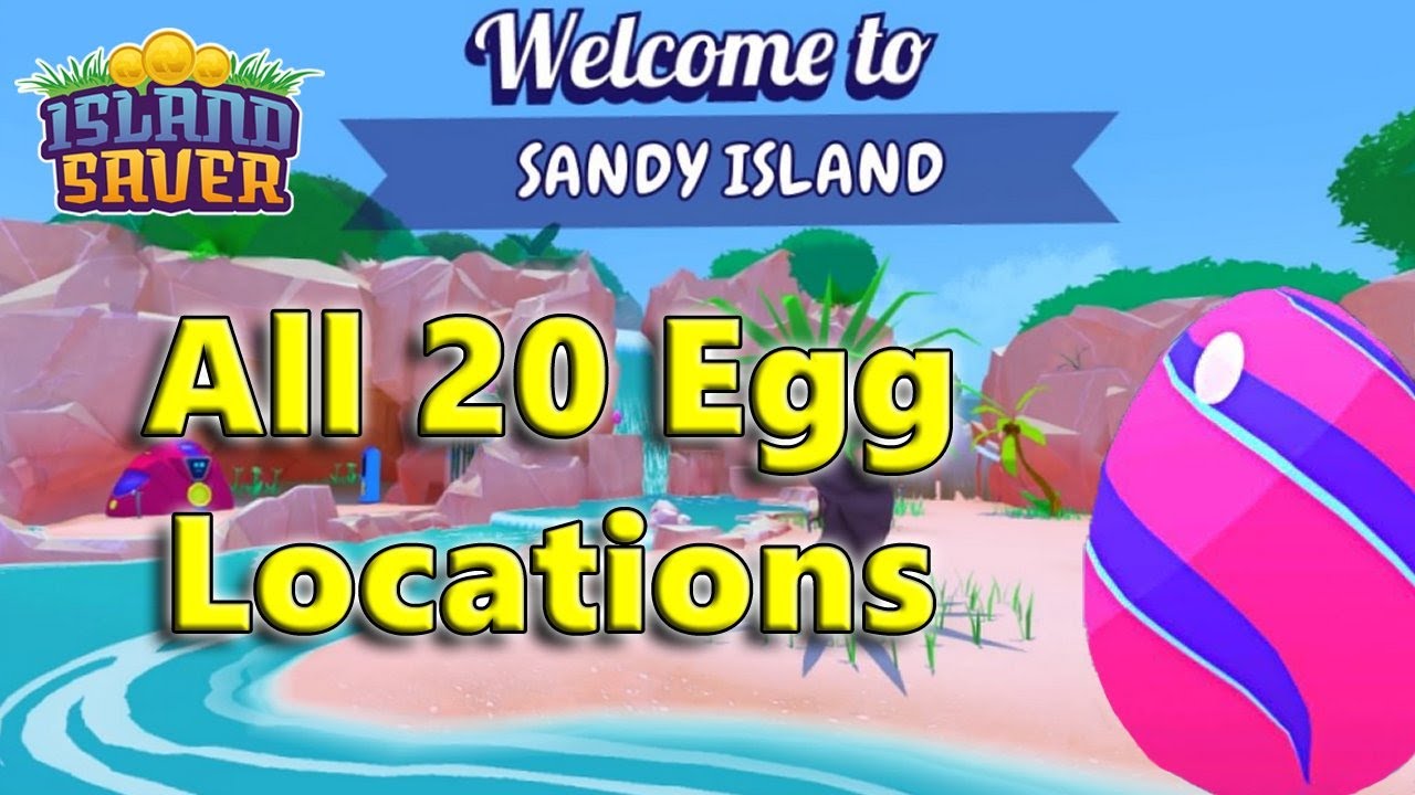 Island Saver Eggs - Sandy Island All 20 Egg Locations and how to find them. NatWest free game