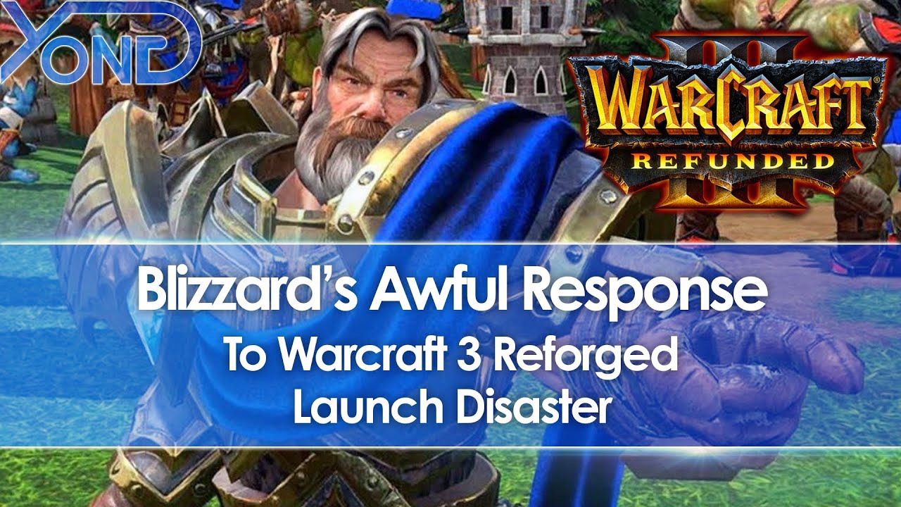 Blizzard's Awful Response To Warcraft 3 Reforged Launch Disaster
