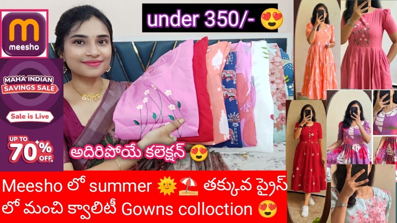 Meesho under 350/- summer ⛱️🌞 specl తక్కువ ప్రైస్ లో మంచి క్వాలిటీ Gowns collection 👌😍@meesho.  