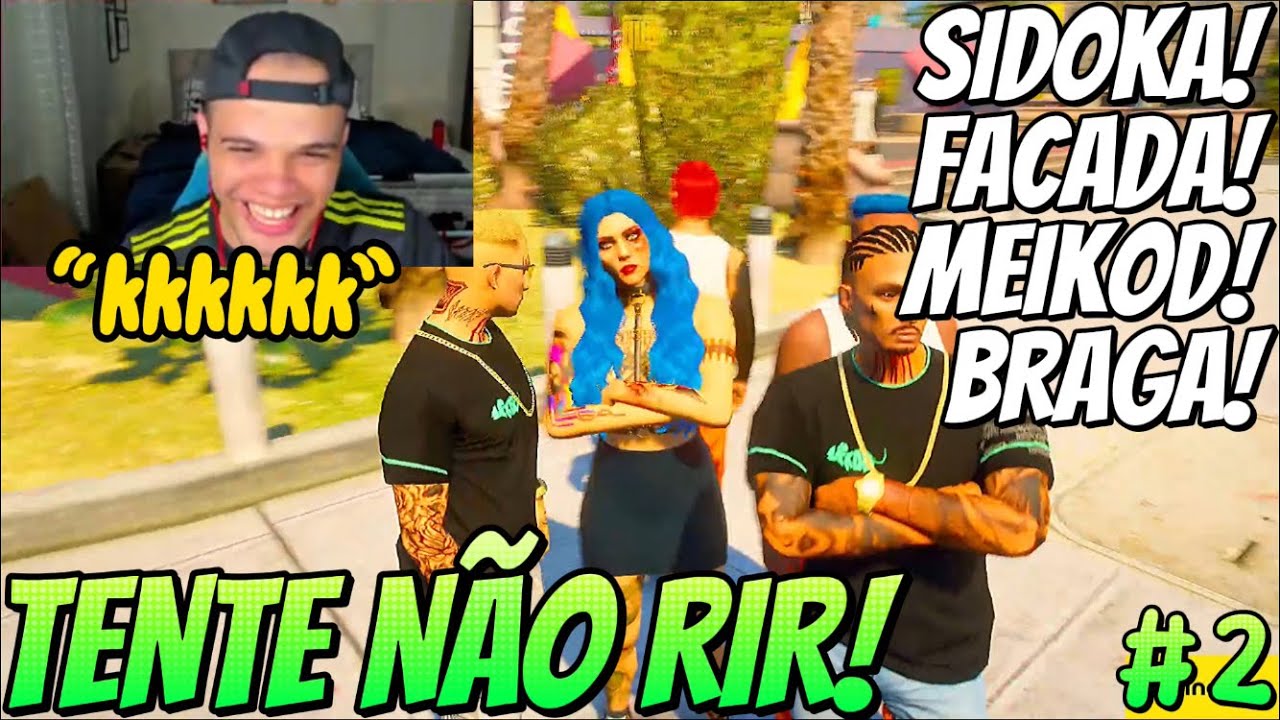 TENTE NÃO RIR COM SIDOKA, MEIKOD, FAC4DA & BRAGAP1 NA PRAÇA PT2 KKKKKKKKKKKK! GTA RP