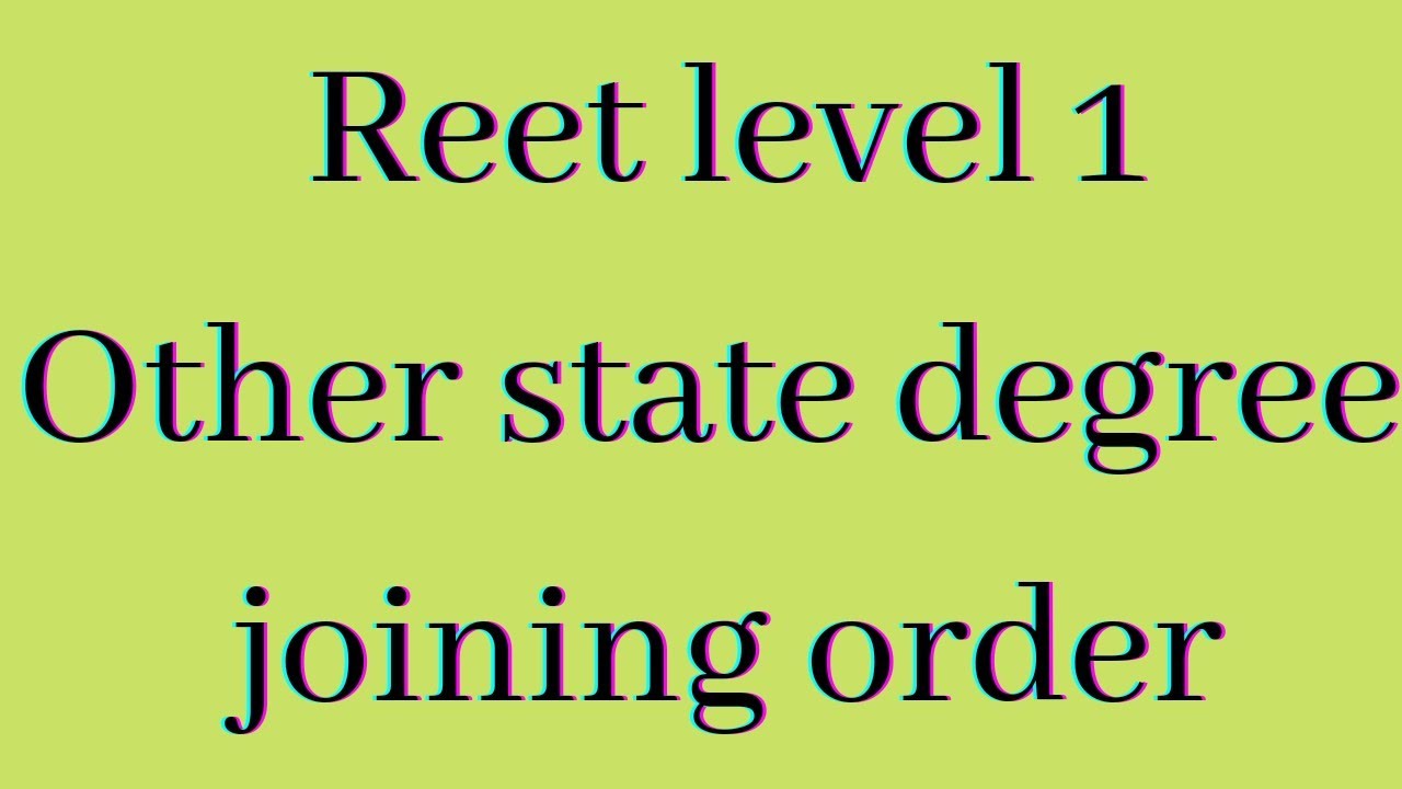 Reet level 1 || other state degree joining || latest news updates||