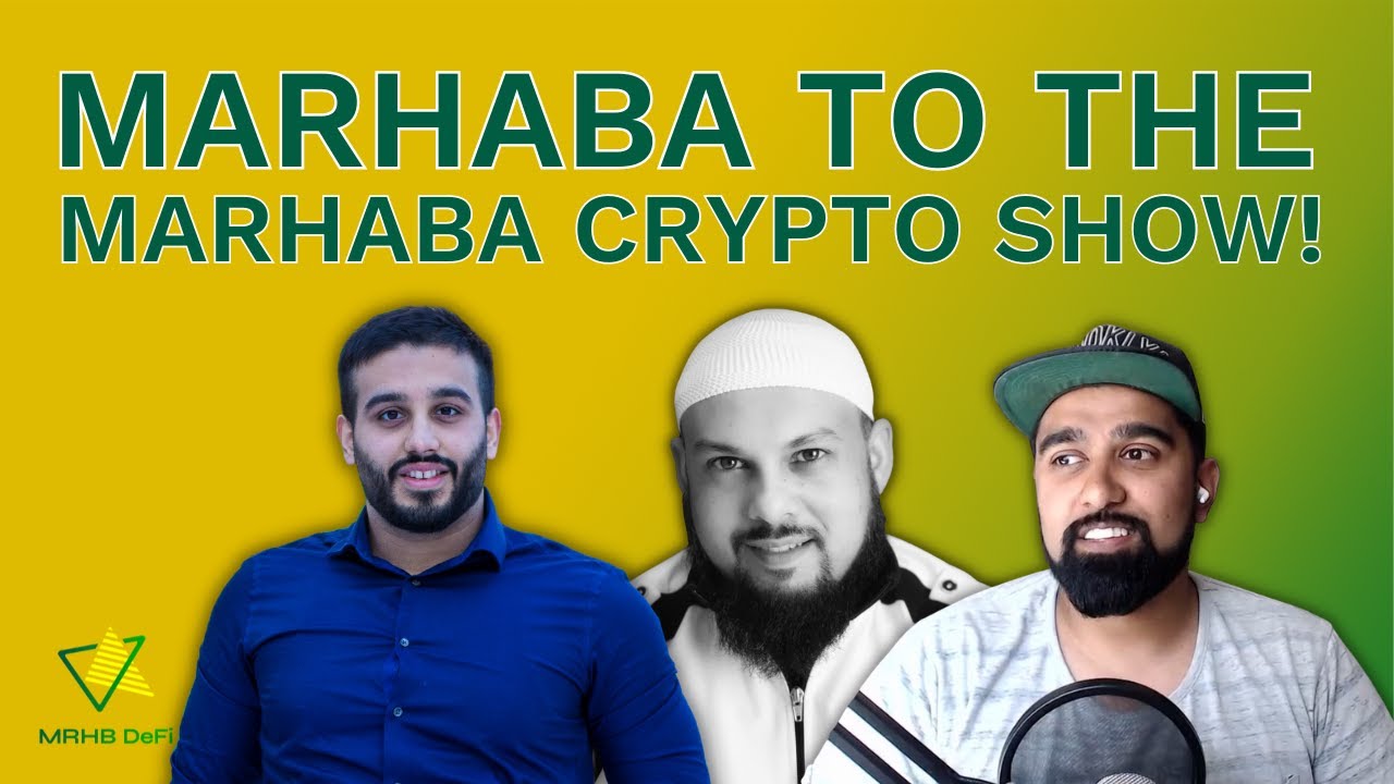 Marhaba to the Marhaba Crypto Show!