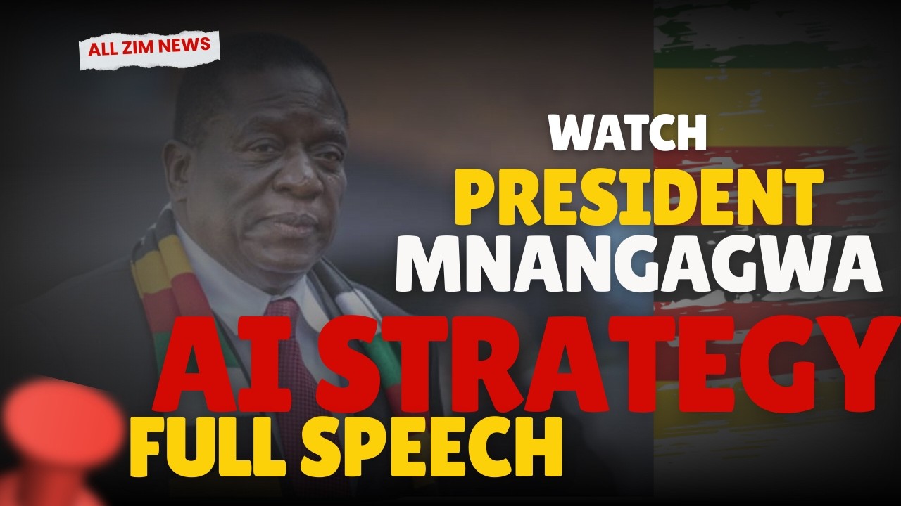 President Emmerson Mnangagwa Launches National AI Strategy| Full Speech