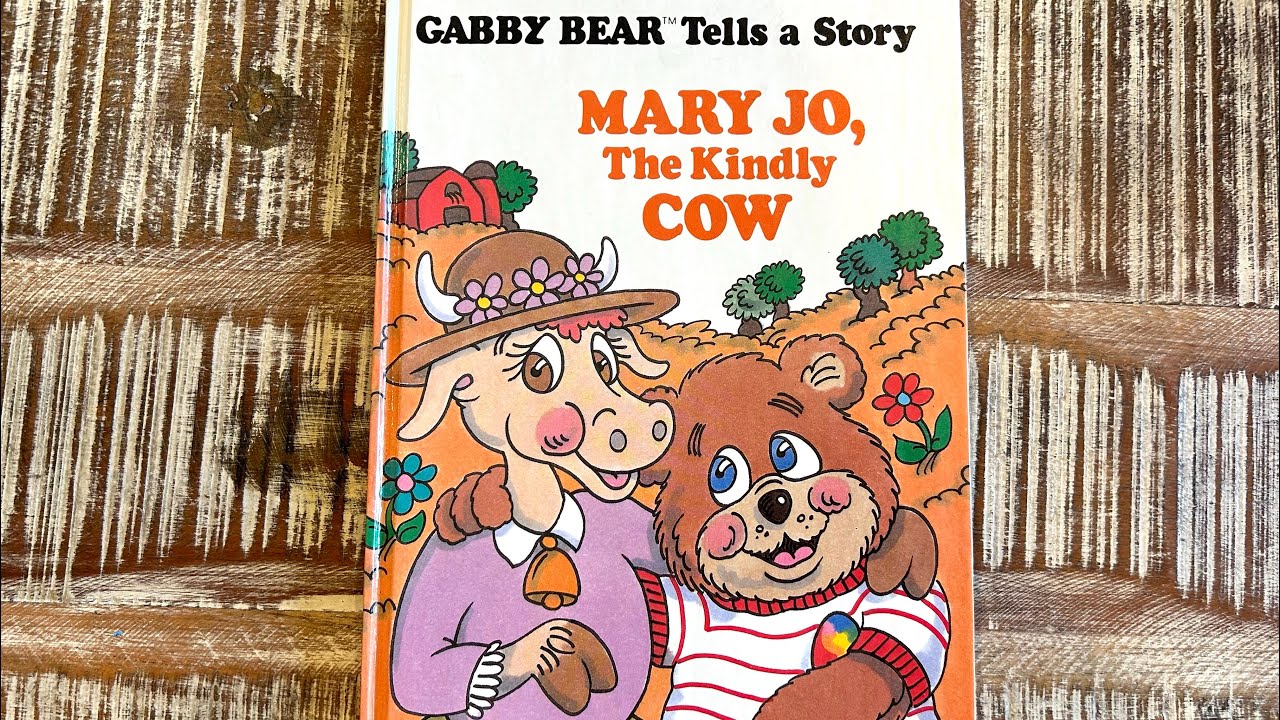 Gabby Bear Tells a Story - Mary Jo, The Kindly Cow (1985 Select Merchandise, Inc.)