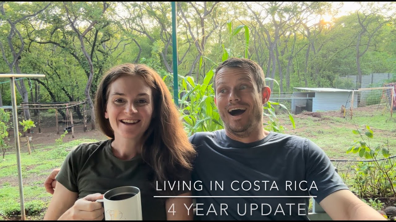 Living in Costa Rica - 4 year update!