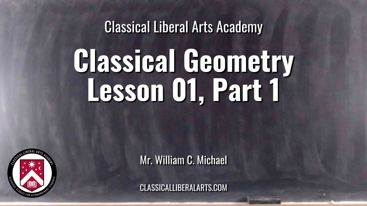 CLAA - Classical Geometry, Lesson 01 (Part 1)
