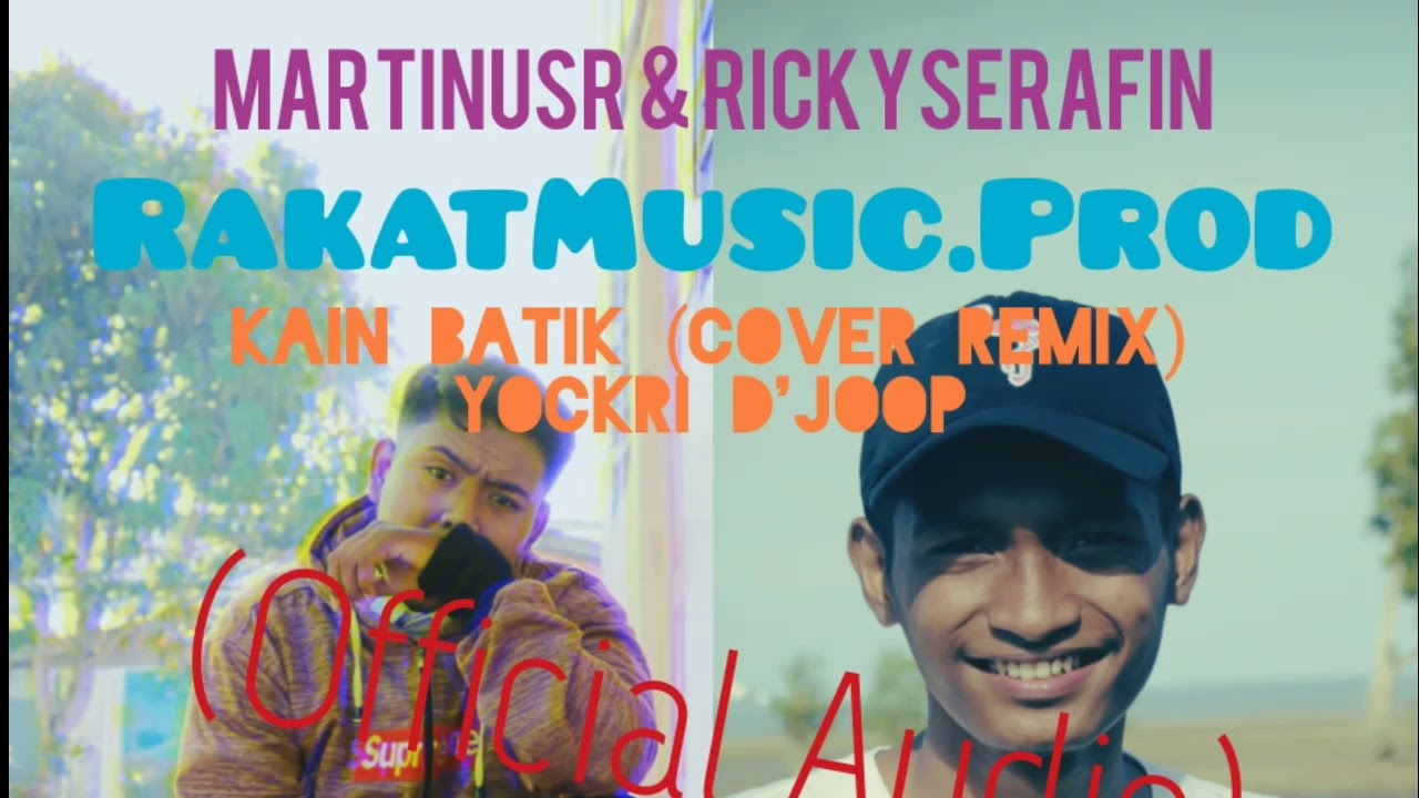 Kain Batik - RakatMusic.Prod (Cover Remix Yockri D'Joop)