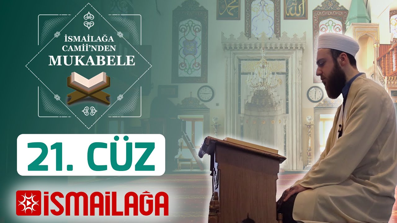 İsmailağa Camii&rsquo;nden Mukabele: 21. C&uuml;z - Abd&uuml;lmecid Altaş Hoca Efendi