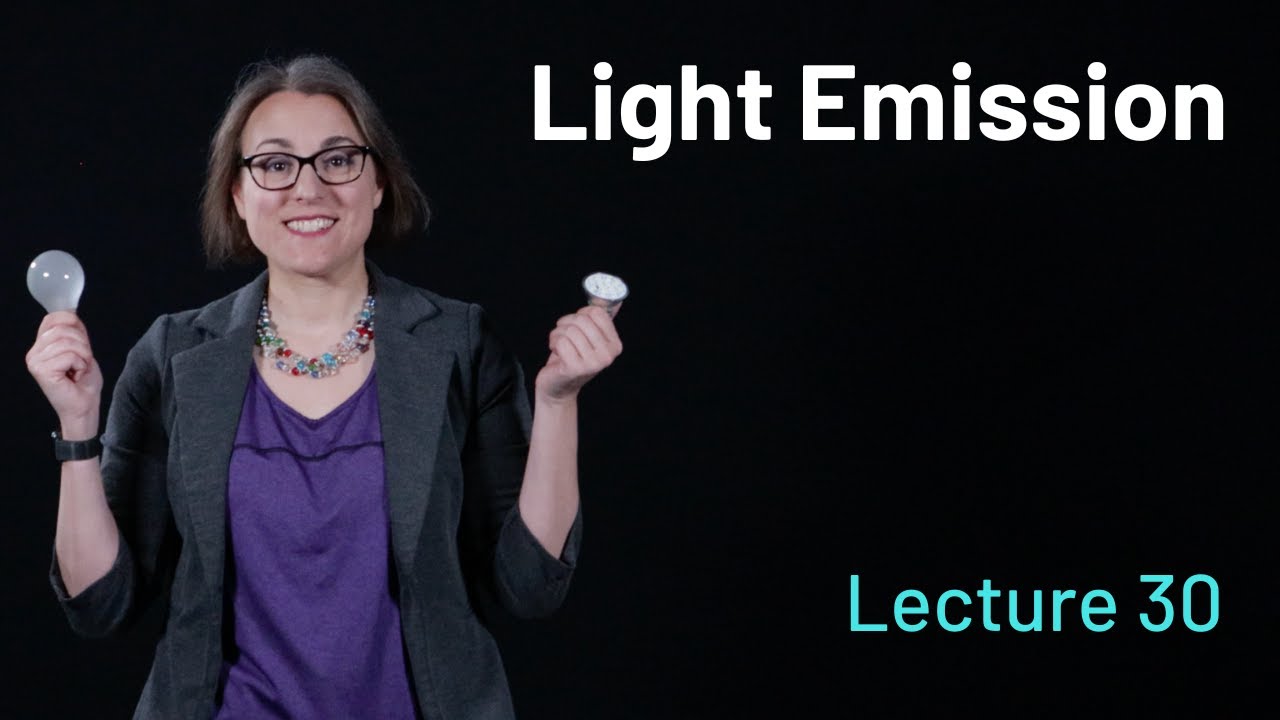 Lecture 30: Light Emission